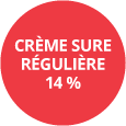 Badge Crème sure régulière 14 %